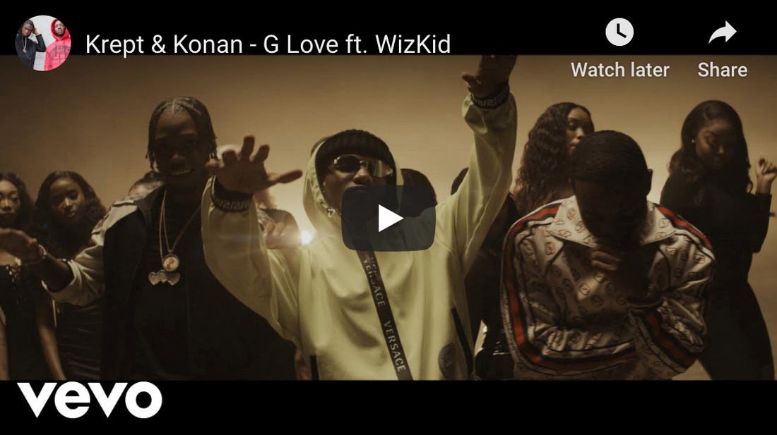 Krept & Konan - G Love ft. WizKid