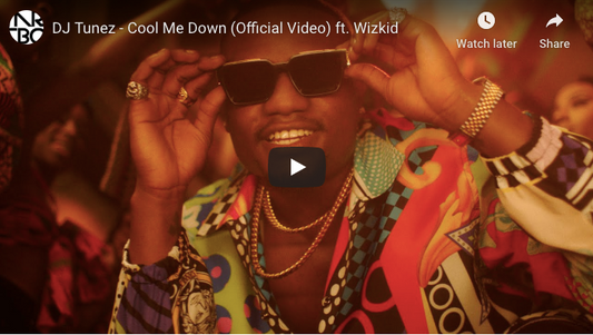 DJ Tunez - Cool Me Down ft. Wizkid